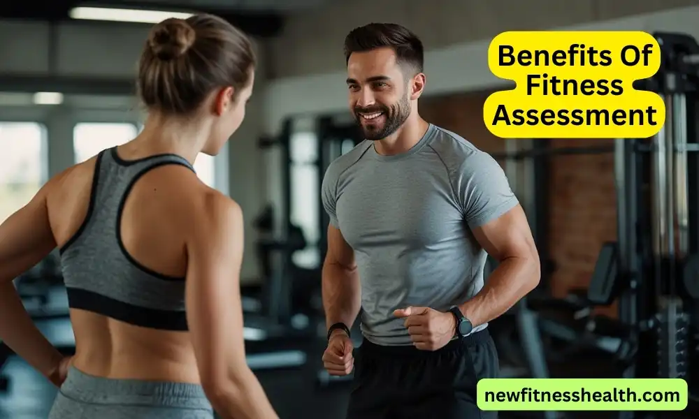 Benefits Of Fitness Assessment