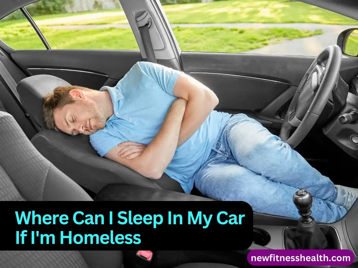 Where Can I Sleep In My Car If I'm Homeless