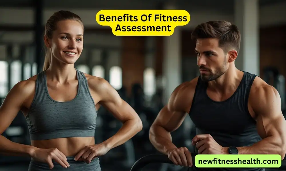 Benefits Of Fitness Assessment