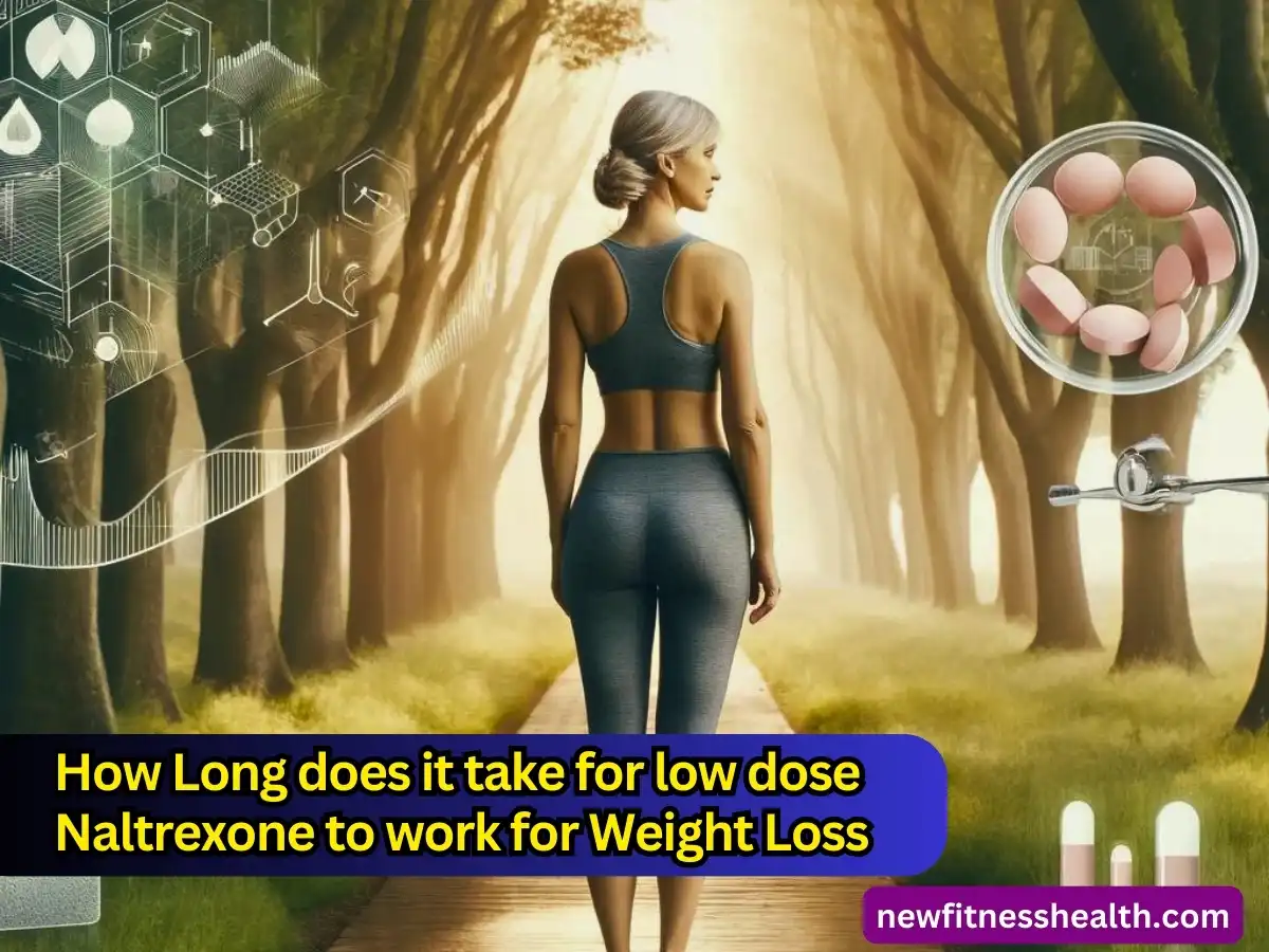 How Long Does It Take For Low Dose Naltrexone To Work For Weight Loss